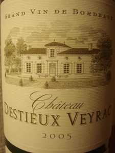 Château Destieux Veyrac 2005